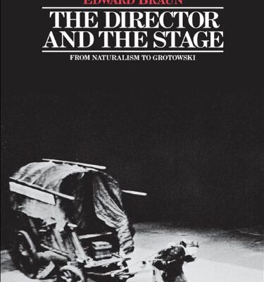 خرید و دانلود نسخه کامل کتاب Director and the Stage: From Naturalism to Grotowski