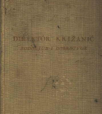 خرید و دانلود نسخه کامل کتاب Direktor Križanić rodoljub i dobrotvor