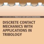 خرید و دانلود نسخه کامل کتاب Discrete Contact Mechanics with Applications in Tribology