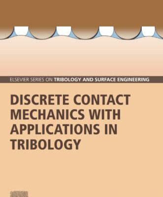 خرید و دانلود نسخه کامل کتاب Discrete Contact Mechanics with Applications in Tribology
