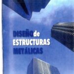 خرید و دانلود نسخه کامل کتاب Diseño de estructuras metálicas Vol. I