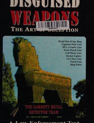 خرید و دانلود نسخه کامل کتاب Disguised Weapons: The Art of Deception – A Law Enforcement Text