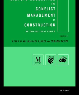 خرید و دانلود نسخه کامل کتاب Dispute Resolution and Conflict Management in Construction An International Review
