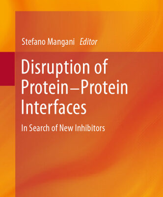 خرید و دانلود نسخه کامل کتاب Disruption of Protein-Protein Interfaces: In Search of New Inhibitors