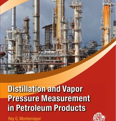 خرید و دانلود نسخه کامل کتاب Distillation and Vapor Pressure Measurement in Petroleum Products