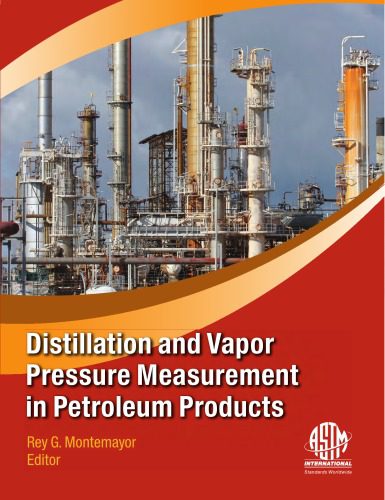 خرید و دانلود نسخه کامل کتاب Distillation and Vapor Pressure Measurement in Petroleum Products_68f5529da4bec.jpeg خرید و دانلود نسخه کامل کتاب Distillation and Vapor Pressure Measurement in Petroleum Products