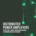 خرید و دانلود نسخه کامل کتاب Distributed Power Amplifiers for RF and Microwave Communications