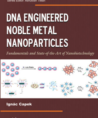 خرید و دانلود نسخه کامل کتاب DNA Engineered Noble Metal Nanoparticles: Fundamentals and State-of-the-Art of Nanobiotechnology