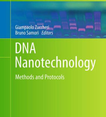 خرید و دانلود نسخه کامل کتاب DNA Nanotechnology: Methods and Protocols