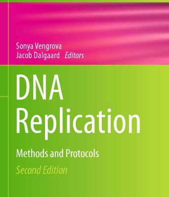 خرید و دانلود نسخه کامل کتاب DNA Replication: Methods and Protocols