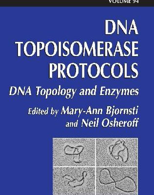 خرید و دانلود نسخه کامل کتاب DNA Topoisomerase Protocols