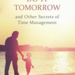 خرید و دانلود نسخه کامل کتاب Do It Tomorrow and Other Secrets of Time Management