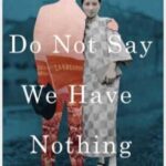 خرید و دانلود نسخه کامل کتاب Do Not Say We Have Nothing: A Novel