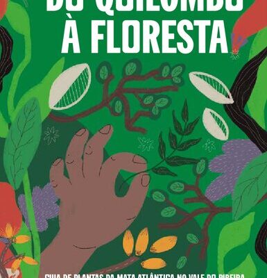خرید و دانلود نسخه کامل کتاب Do quilombo à floresta – guia de plantas da mata atlântica no Vale do Ribeira