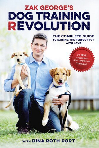 خرید و دانلود نسخه کامل کتاب Dog Training Revolution: The Complete Guide to Raising the Perfect Pet with Love_68e7ba87761b0.jpeg خرید و دانلود نسخه کامل کتاب Dog Training Revolution: The Complete Guide to Raising the Perfect Pet with Love