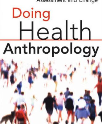 خرید و دانلود نسخه کامل کتاب Doing Health Anthropology: Research Methods for Community Assessment and Change