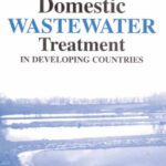 خرید و دانلود نسخه کامل کتاب Domestic Wastewater Treatment in Developing Countries