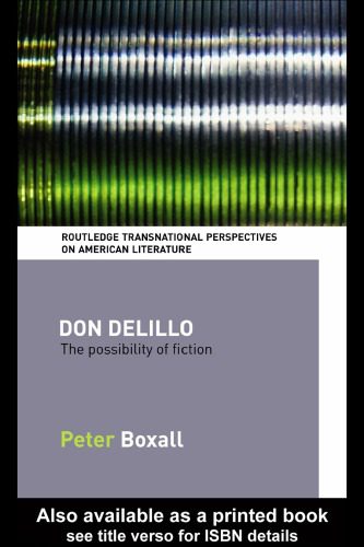 خرید و دانلود نسخه کامل کتاب Don Delillo: The Possibility of Fiction (Routledge Transnational Perspectives on American Literature)_68eca6c578464.jpeg خرید و دانلود نسخه کامل کتاب Don Delillo: The Possibility of Fiction (Routledge Transnational Perspectives on American Literature)