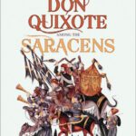 خرید و دانلود نسخه کامل کتاب Don Quixote Among the Saracens: A Clash of Civilizations and Literary Genres