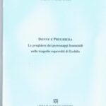 خرید و دانلود نسخه کامل کتاب Donne e preghiera: le preghiere dei personaggi femminili nelle tragedie superstiti di Eschilo