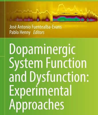 خرید و دانلود نسخه کامل کتاب Dopaminergic System Function and Dysfunction: Experimental Approaches