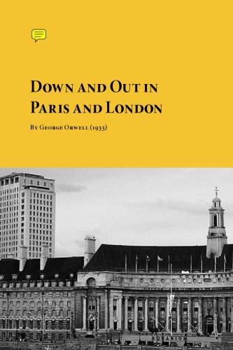 خرید و دانلود نسخه کامل کتاب Down and Out in Paris and London_68eda95332daf.jpeg خرید و دانلود نسخه کامل کتاب Down and Out in Paris and London