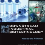 خرید و دانلود نسخه کامل کتاب Downstream Industrial Biotechnology: Recovery and Purification