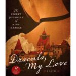 خرید و دانلود نسخه کامل کتاب Dracula, My Love: The Secret Journals of Mina Harker