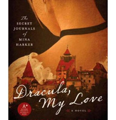 خرید و دانلود نسخه کامل کتاب Dracula, My Love: The Secret Journals of Mina Harker