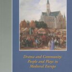 خرید و دانلود نسخه کامل کتاب Drama and Community: People and Plays in Medieval Europe