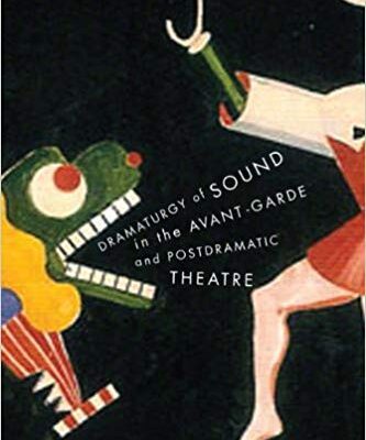 خرید و دانلود نسخه کامل کتاب Dramaturgy of Sound in the Avant-garde and Postdramatic Theatre