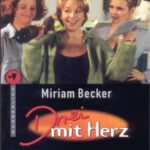 خرید و دانلود نسخه کامل کتاب Drei mit Herz. Evas Geschichte. Der Roman zur Serie im Ersten.