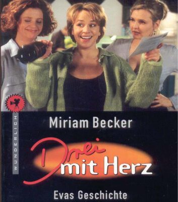 خرید و دانلود نسخه کامل کتاب Drei mit Herz. Evas Geschichte. Der Roman zur Serie im Ersten.
