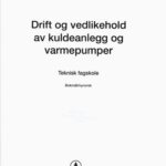 خرید و دانلود نسخه کامل کتاب Drift og vedlikehold av kuldeanlegg og varmepumper