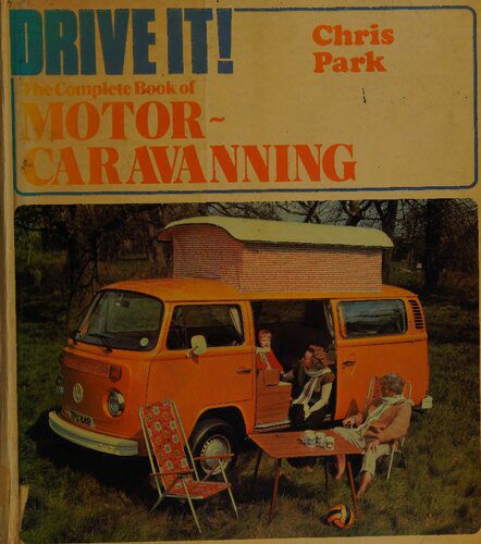 خرید و دانلود نسخه کامل کتاب Drive It! The Complete Book of Motor-Caravanning_68fb485422c2d.jpeg خرید و دانلود نسخه کامل کتاب Drive It! The Complete Book of Motor-Caravanning