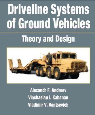 خرید و دانلود نسخه کامل کتاب Driveline systems of ground vehicles : theory and design