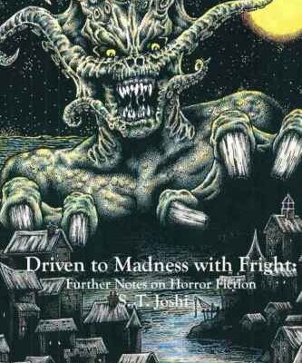 خرید و دانلود نسخه کامل کتاب Driven to Madness with Fright: Further Notes on Horror Fiction