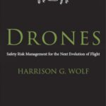 خرید و دانلود نسخه کامل کتاب Drones. Safety Risk Management for the Next Evolution of Flight