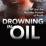 خرید و دانلود نسخه کامل کتاب Drowning in Oil: BP & the Reckless Pursuit of Profit