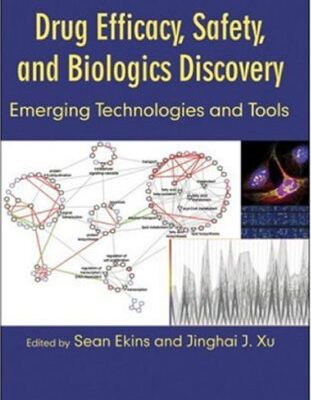 خرید و دانلود نسخه کامل کتاب Drug Efficacy, Safety, and Biologics Discovery: Emerging Technologies and Tools