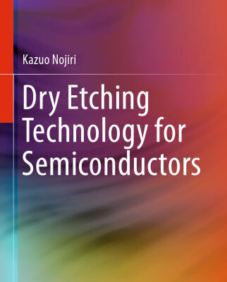 خرید و دانلود نسخه کامل کتاب Dry Etching Technology for Semiconductors