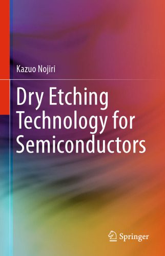 خرید و دانلود نسخه کامل کتاب Dry Etching Technology for Semiconductors_68f6231fa0e45.jpeg خرید و دانلود نسخه کامل کتاب Dry Etching Technology for Semiconductors