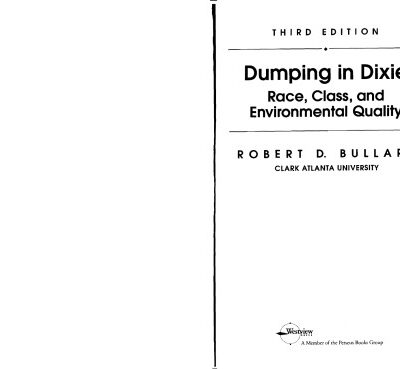 خرید و دانلود نسخه کامل کتاب Dumping In Dixie: Race, Class, And Environmental Quality, Third Edition