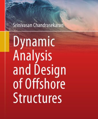 خرید و دانلود نسخه کامل کتاب Dynamic Analysis and Design of Offshore Structures