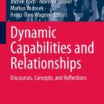 خرید و دانلود نسخه کامل کتاب Dynamic Capabilities and Relationships: Discourses, Concepts, and Reflections