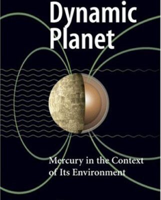 خرید و دانلود نسخه کامل کتاب Dynamic Planet: Mercury in the Context of Its Environment (2007)(en)(220s)