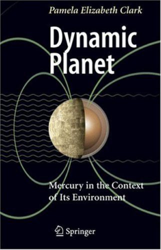 خرید و دانلود نسخه کامل کتاب Dynamic Planet: Mercury in the Context of Its Environment (2007)(en)(220s)_68fac5ce662f0.jpeg خرید و دانلود نسخه کامل کتاب Dynamic Planet: Mercury in the Context of Its Environment (2007)(en)(220s)