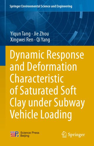 خرید و دانلود نسخه کامل کتاب Dynamic Response and Deformation Characteristic of Saturated Soft Clay under Subway Vehicle Loading_68fce421a9cf9.jpeg خرید و دانلود نسخه کامل کتاب Dynamic Response and Deformation Characteristic of Saturated Soft Clay under Subway Vehicle Loading