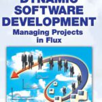 خرید و دانلود نسخه کامل کتاب Dynamic Software Development: Managing Projects in Flux