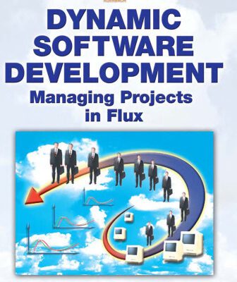 خرید و دانلود نسخه کامل کتاب Dynamic Software Development: Managing Projects in Flux